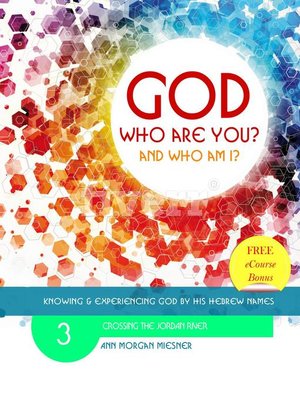 cover image of God Who Are You? and Who am I? Knowing and Experiencing God by His Hebrew Names